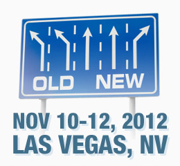 New Markets. Nov 10-12, 2012. Las Vegas, NV
