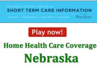 home health care insurance policy for Nebraska residents