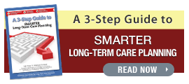 Read The 3-Step Guide To Smarter Long-Term Care Planning