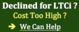 Declined for Long-Term Care Insurance - We Can Help