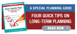 Read Four Quick Tips on Long-Term Care Planning